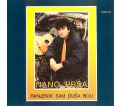 NANO PRSA - Ranjenik sam dusa boli, 1993 (CD)
